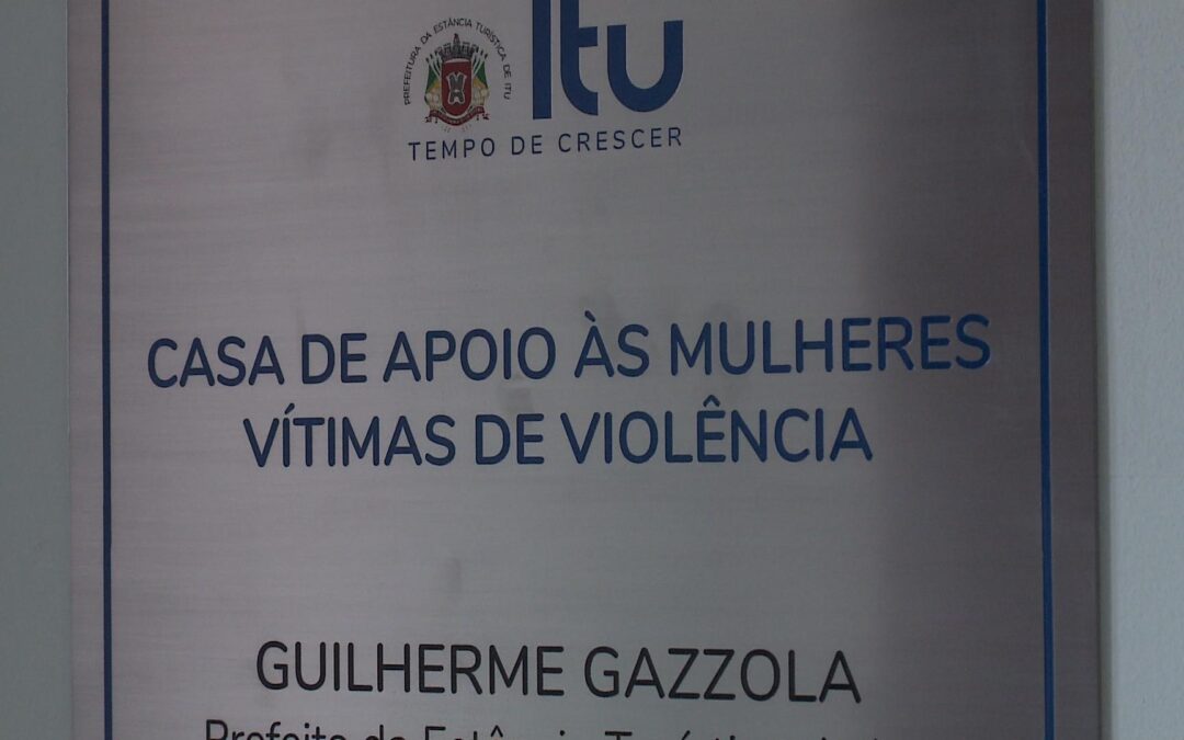 Casa de Apoio em Itu acolhe mulheres vítimas de violência doméstica